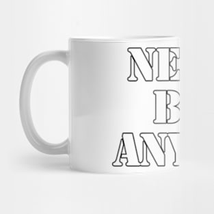 The Art of Never Begging Mug